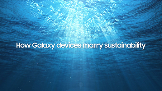 How Galaxy Devices Marry Sustainability.zip