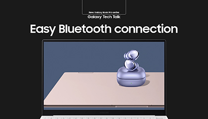 02_galaxy_book_pro_series_tech_talk_easy_bluetooth_connection.zip